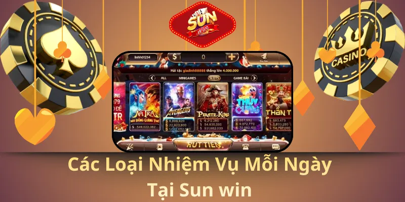 Các loại nhiệm vụ mỗi ngày tại sun win