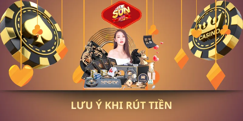 Lưu ý khi rút