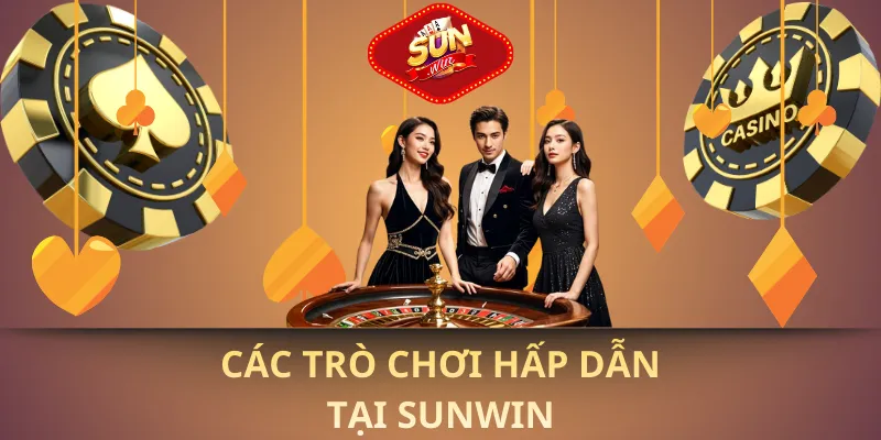 Các trò chơi hấp dẫn